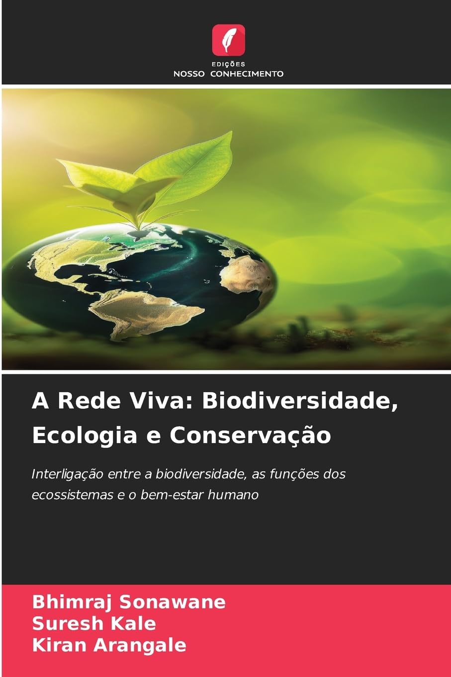 A Rede Viva: Biodiversidade, Ecologia e Conservação Natural Sciences