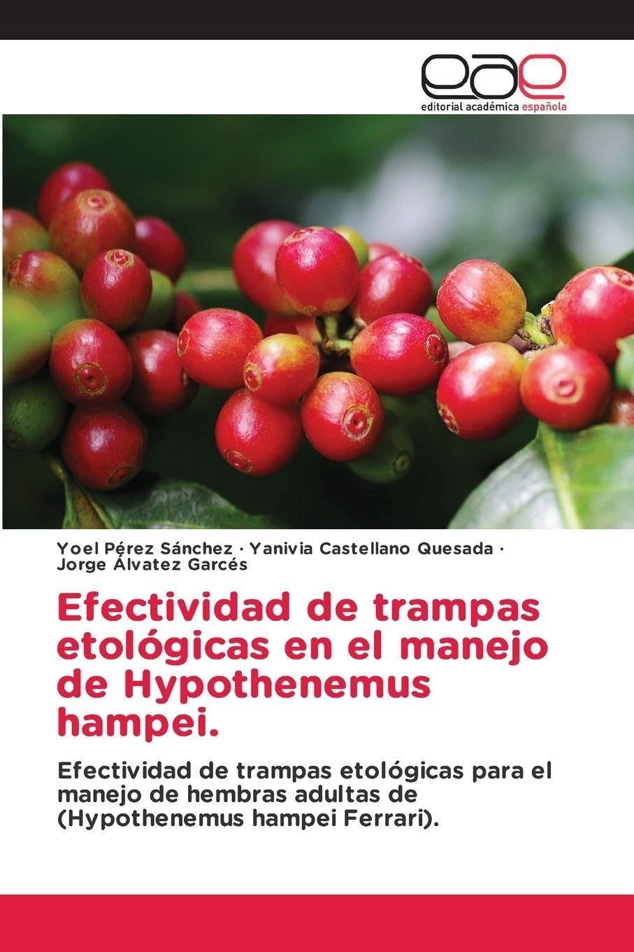 Efectividad de trampas etológicas en el manejo de Hypothenemus hampei. Natural Sciences