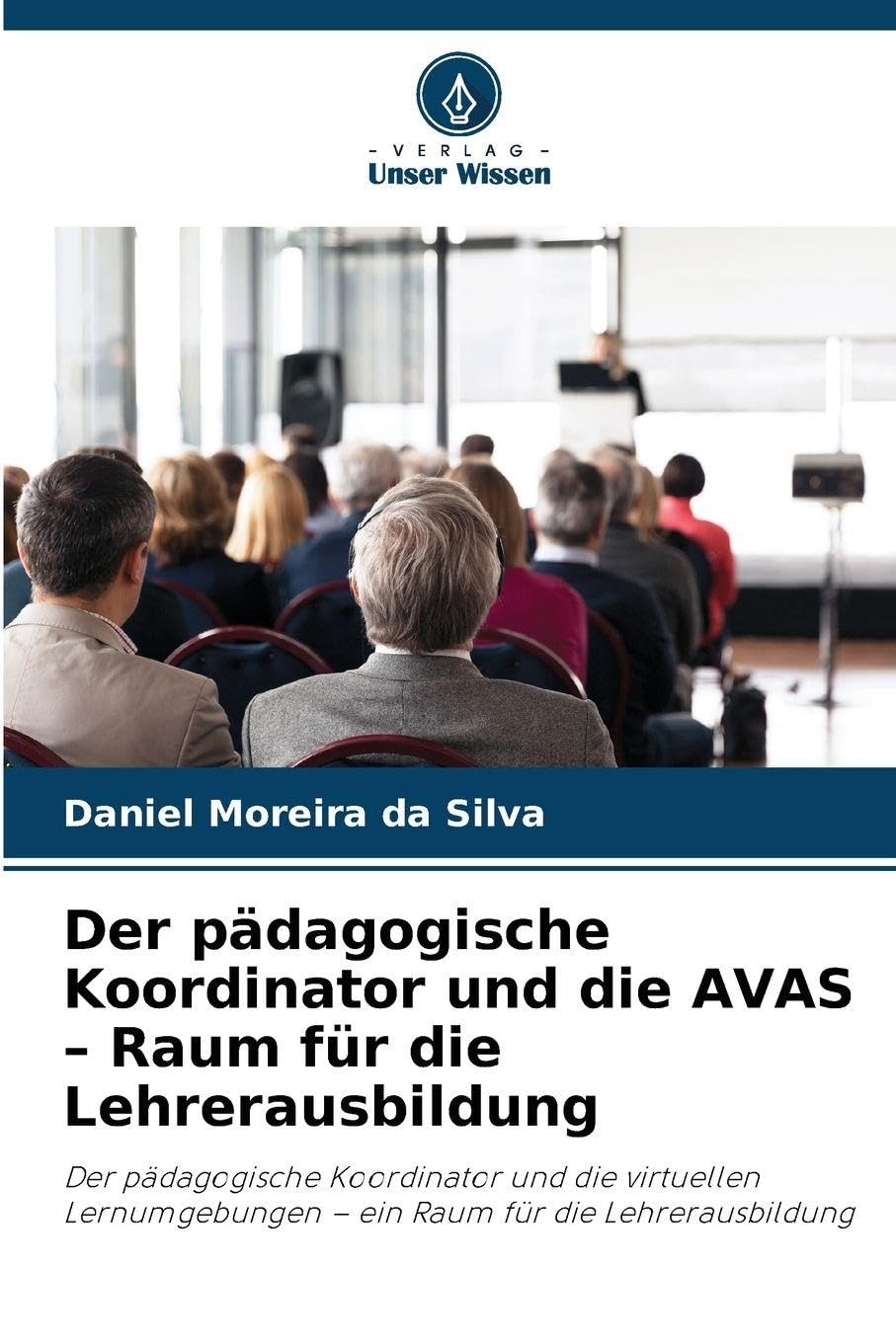 Der pädagogische Koordinator und die AVAS - Raum für die Lehrerausbildung Business, Finance & Career