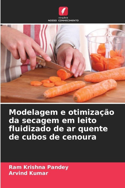 Modelagem e otimização da secagem em leito fluidizado de ar quente de cubos de cenoura Business & Technology