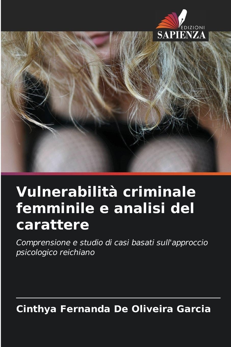 Vulnerabilità criminale femminile e analisi del carattere Psychology