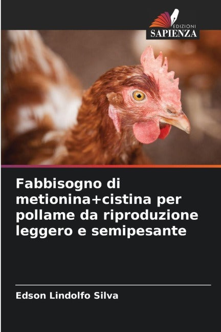 Fabbisogno di metionina+cistina per pollame da riproduzione leggero e semipesante Natural Sciences