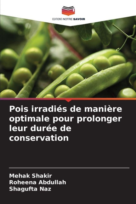 Pois irradiés de manière optimale pour prolonger leur durée de conservation Natural Sciences