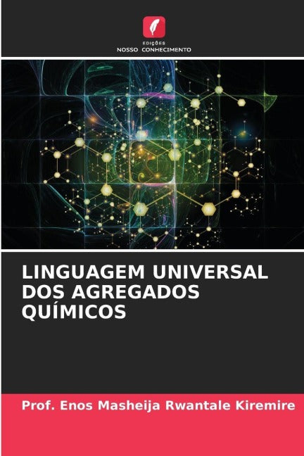 LINGUAGEM UNIVERSAL DOS AGREGADOS QUÍMICOS Natural Sciences
