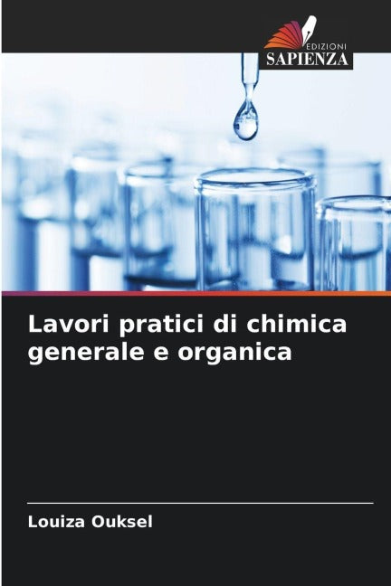 Lavori pratici di chimica generale e organica Natural Sciences