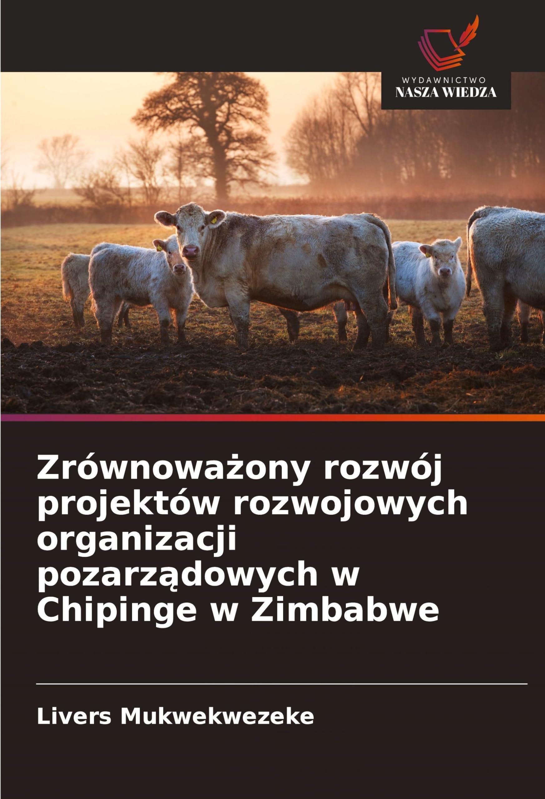 Zrównowa¿ony rozwój projektów rozwojowych organizacji pozarz¿dowych w Chipinge w Zimbabwe Law
