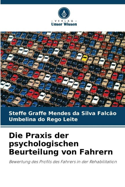 Die Praxis der psychologischen Beurteilung von Fahrern Psychology