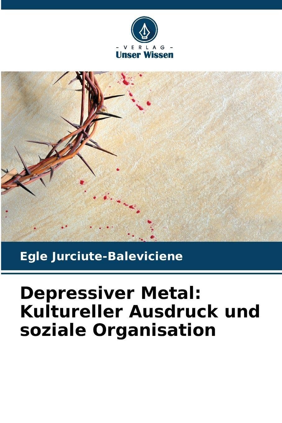 Depressiver Metal: Kultureller Ausdruck und soziale Organisation Law