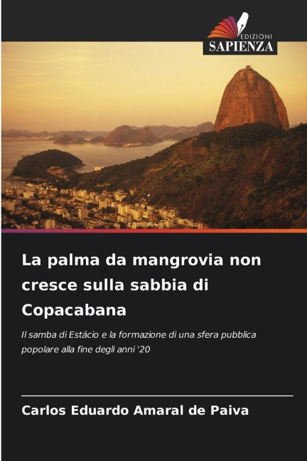 La palma da mangrovia non cresce sulla sabbia di Copacabana Arts & Music
