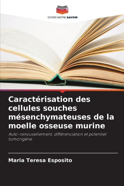 Caractérisation des cellules souches mésenchymateuses de la moelle osseuse murine Natural Sciences