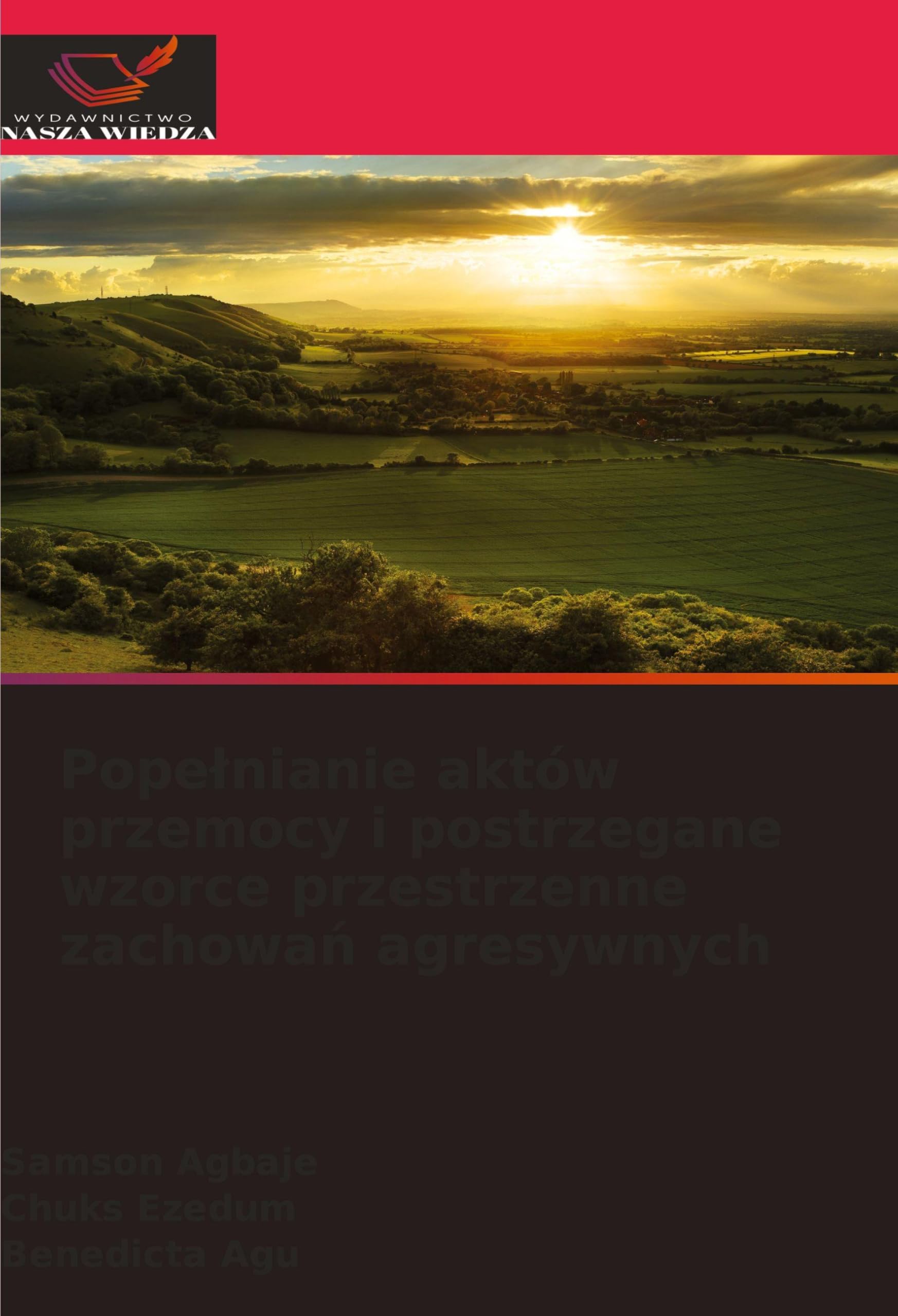 Pope¿nianie aktów przemocy i postrzegane wzorce przestrzenne zachowa¿ agresywnych Law