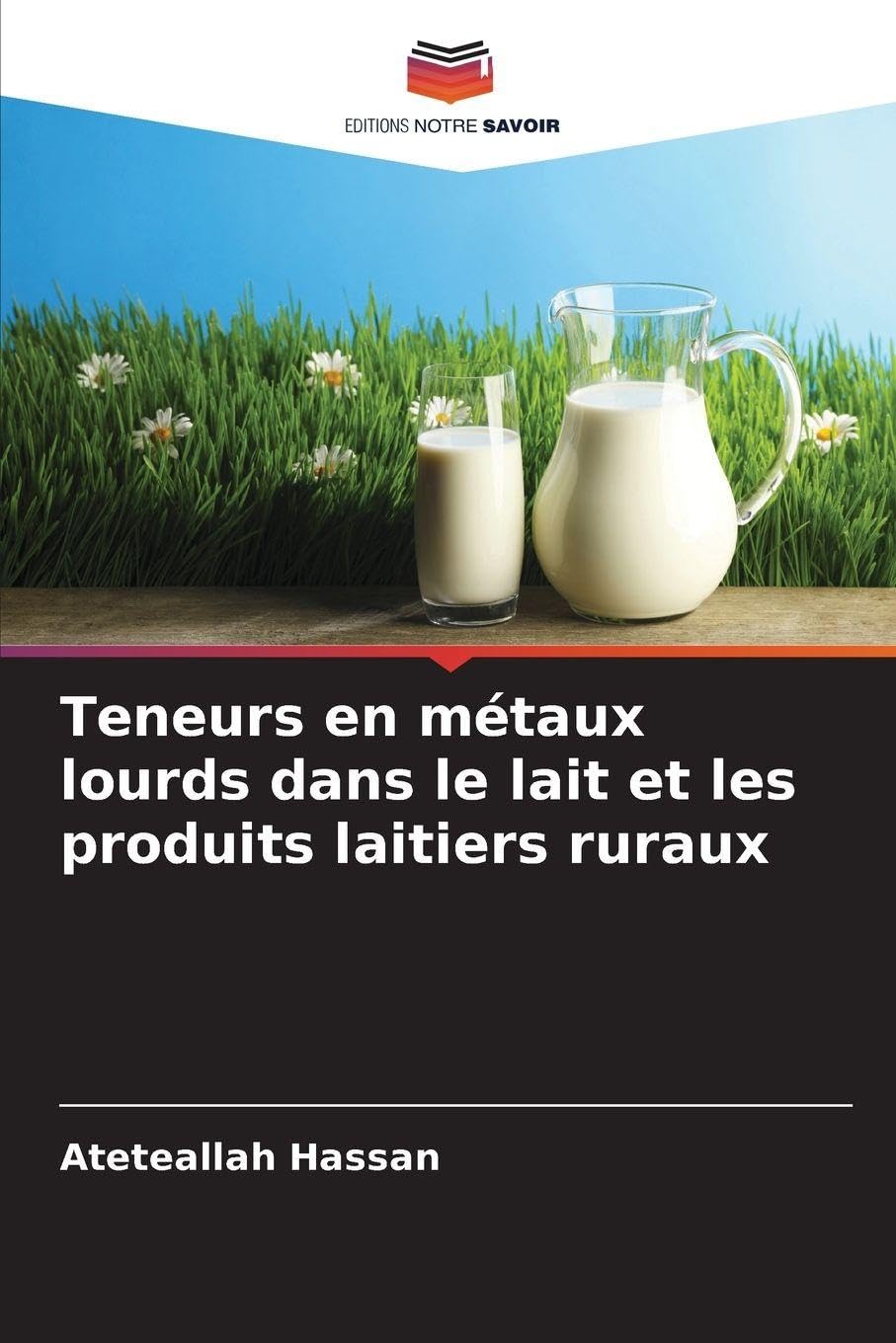 Teneurs en métaux lourds dans le lait et les produits laitiers ruraux Natural Sciences