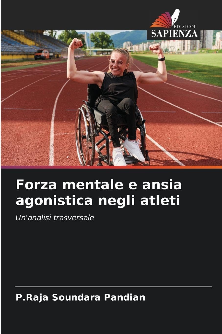 Forza mentale e ansia agonistica negli atleti Leisure & Fun