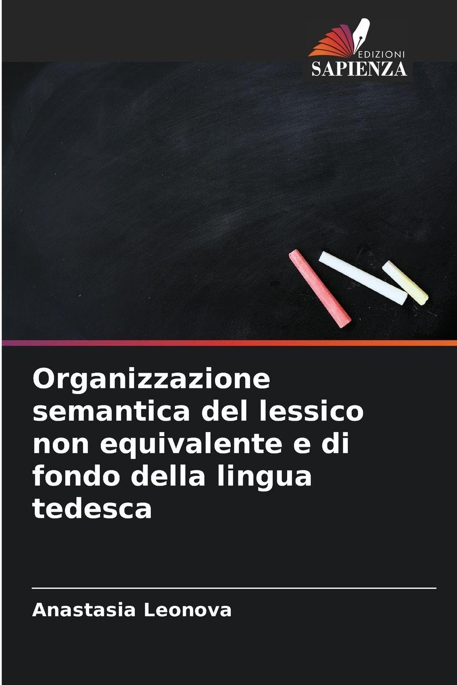 Organizzazione semantica del lessico non equivalente e di fondo della lingua tedesca Social Sciences