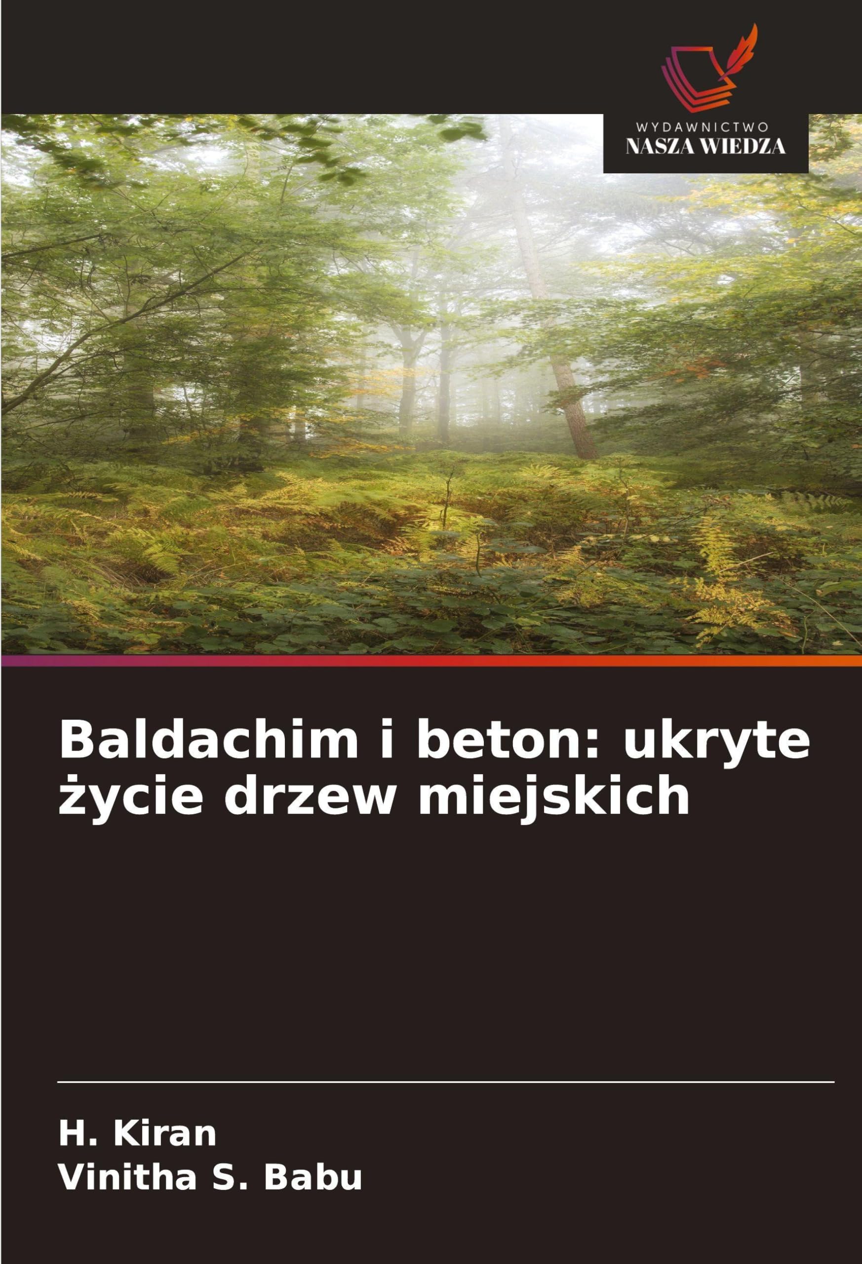 Baldachim i beton: ukryte ¿ycie drzew miejskich Natural Sciences