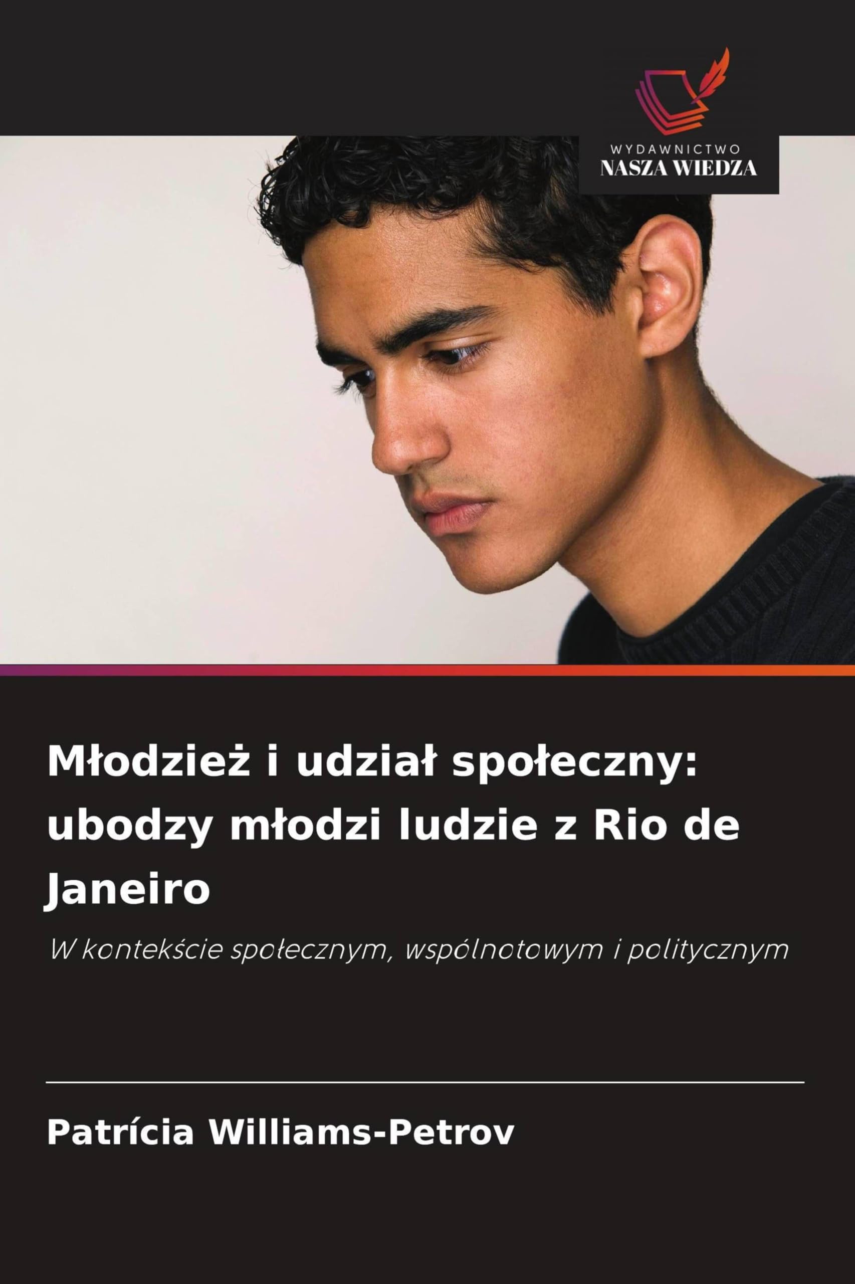 M¿odzie¿ i udzia¿ spo¿eczny: ubodzy m¿odzi ludzie z Rio de Janeiro Psychology