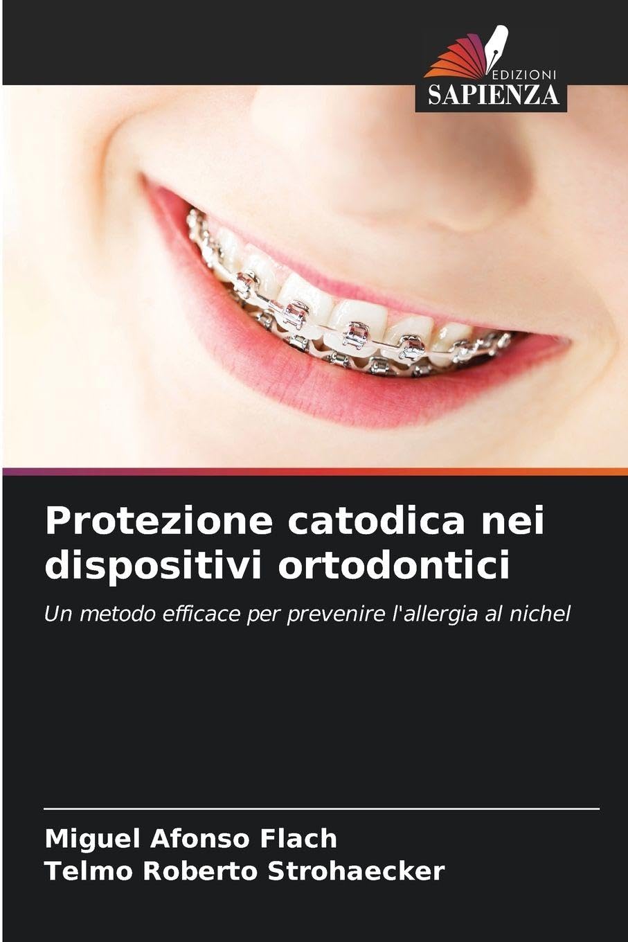 Protezione catodica nei dispositivi ortodontici Business & Technology