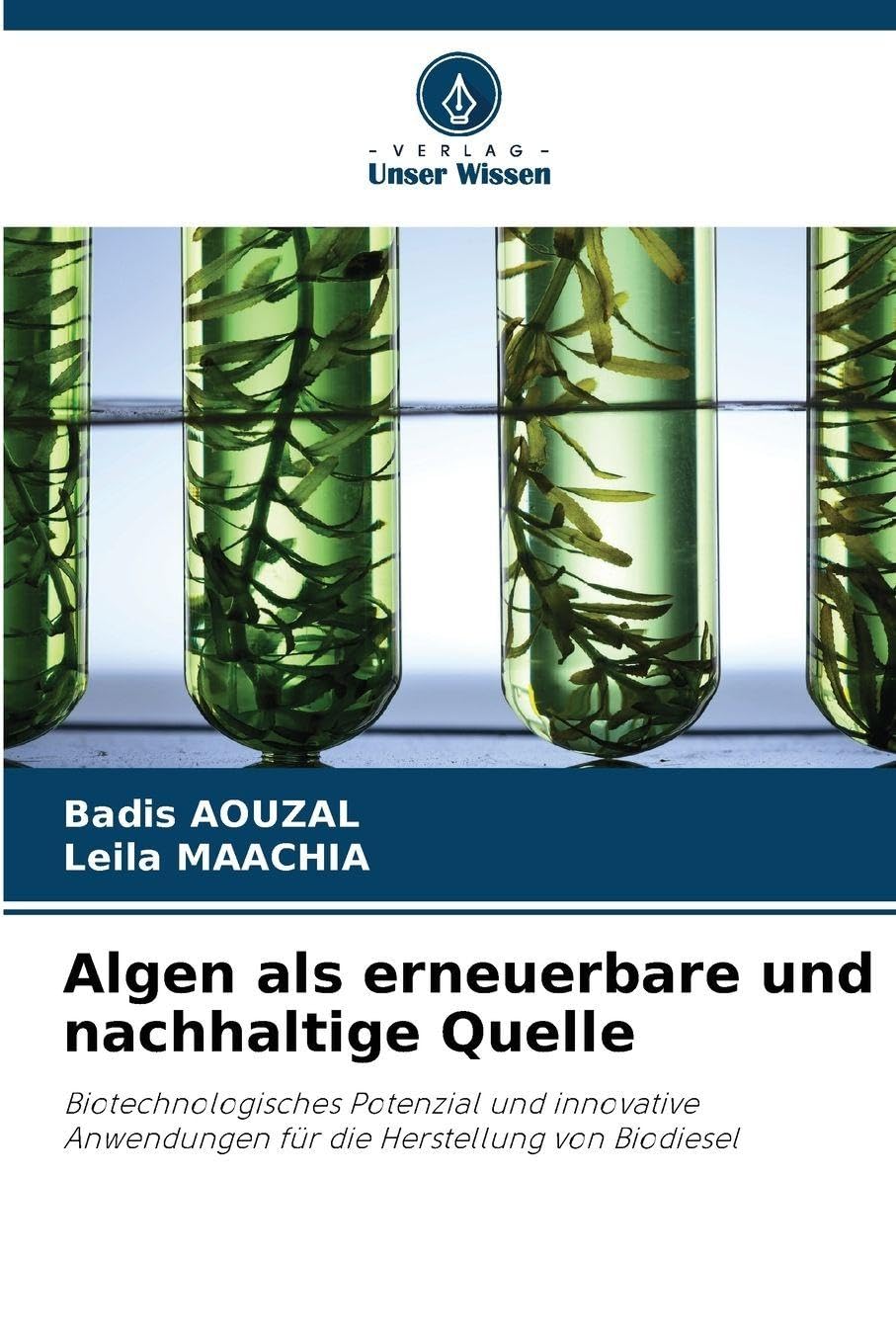 Algen als erneuerbare und nachhaltige Quelle Natural Sciences