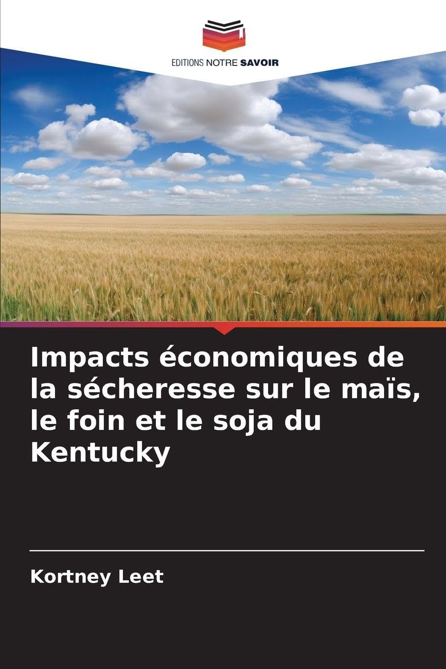 Impacts économiques de la sécheresse sur le maïs, le foin et le soja du Kentucky Geology & Geography