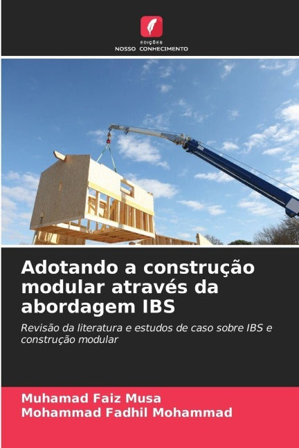 Adotando a construção modular através da abordagem IBS Business & Technology