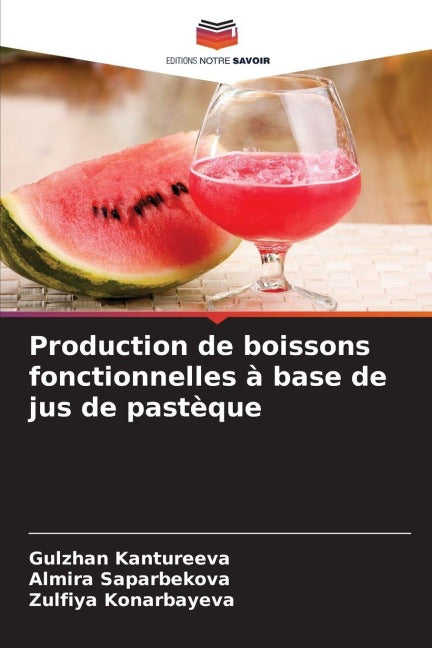 Production de boissons fonctionnelles à base de jus de pastèque Natural Sciences