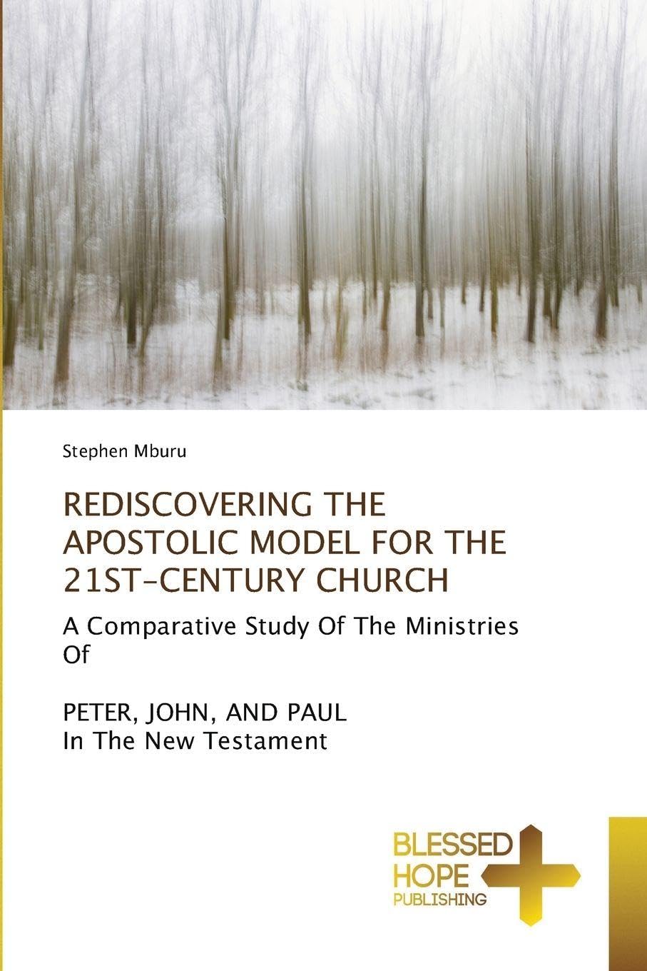 REDISCOVERING THE APOSTOLIC MODEL FOR THE 21ST-CENTURY CHURCH Religion & Esotericism