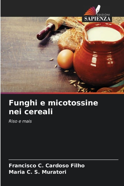 Funghi e micotossine nei cereali Natural Sciences