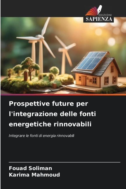 Prospettive future per l'integrazione delle fonti energetiche rinnovabili Business & Technology