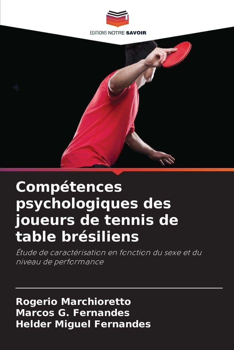 Compétences psychologiques des joueurs de tennis de table brésiliens Leisure & Fun
