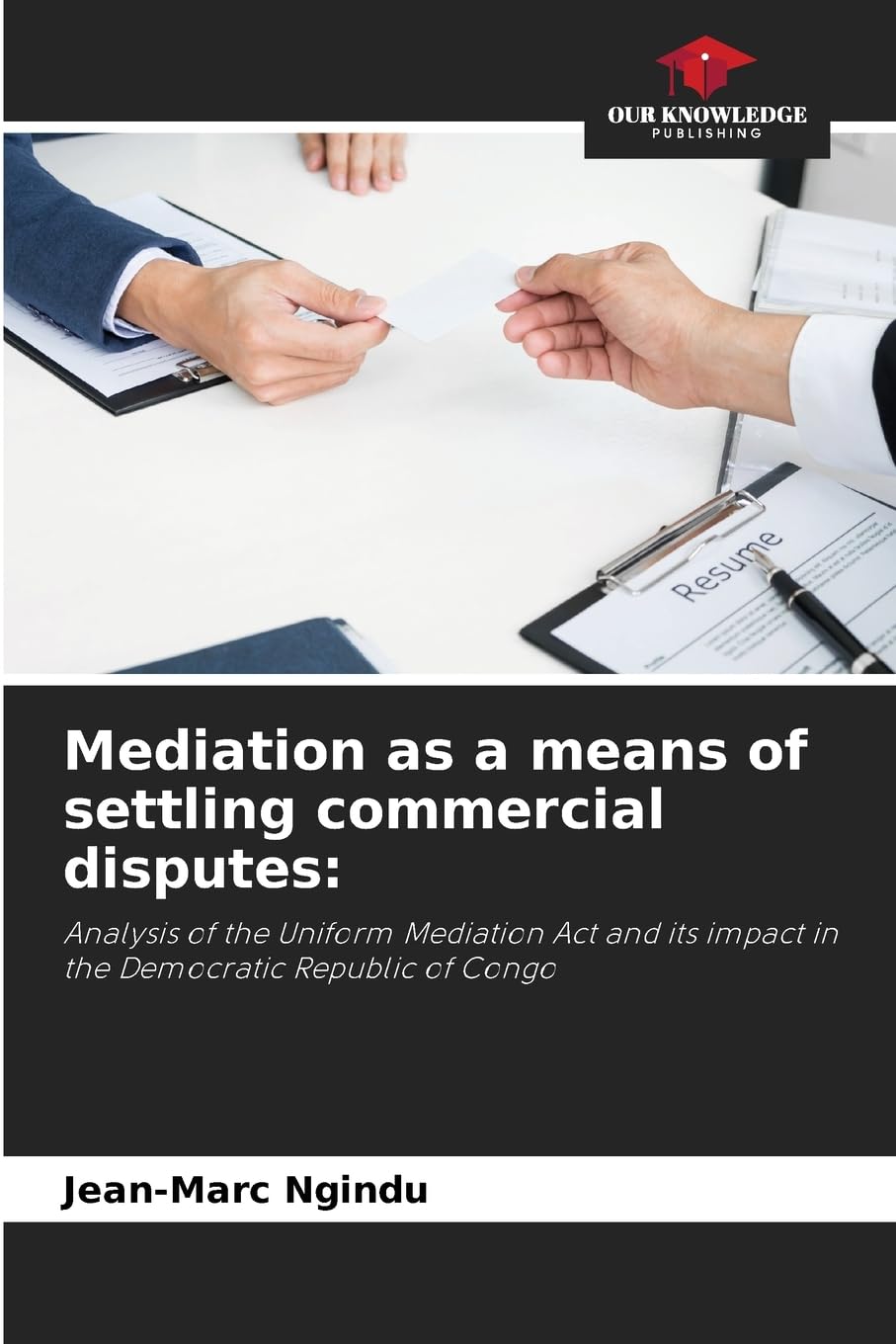Mediation as a means of settling commercial disputes: Law