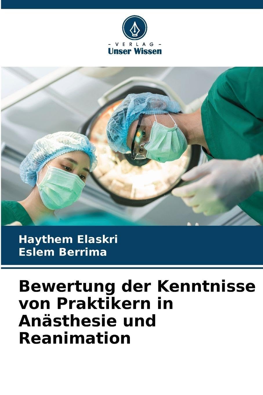 Bewertung der Kenntnisse von Praktikern in Anästhesie und Reanimation Law