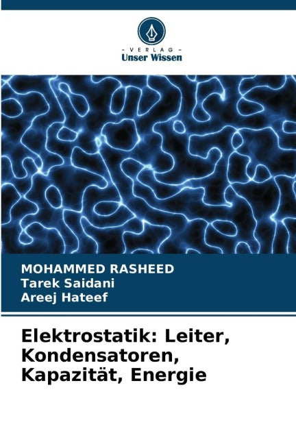 Elektrostatik: Leiter, Kondensatoren, Kapazität, Energie Natural Sciences