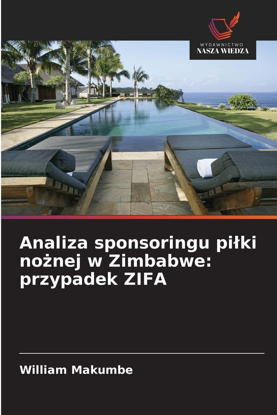 Analiza sponsoringu pi¿ki no¿nej w Zimbabwe: przypadek ZIFA Leisure & Fun