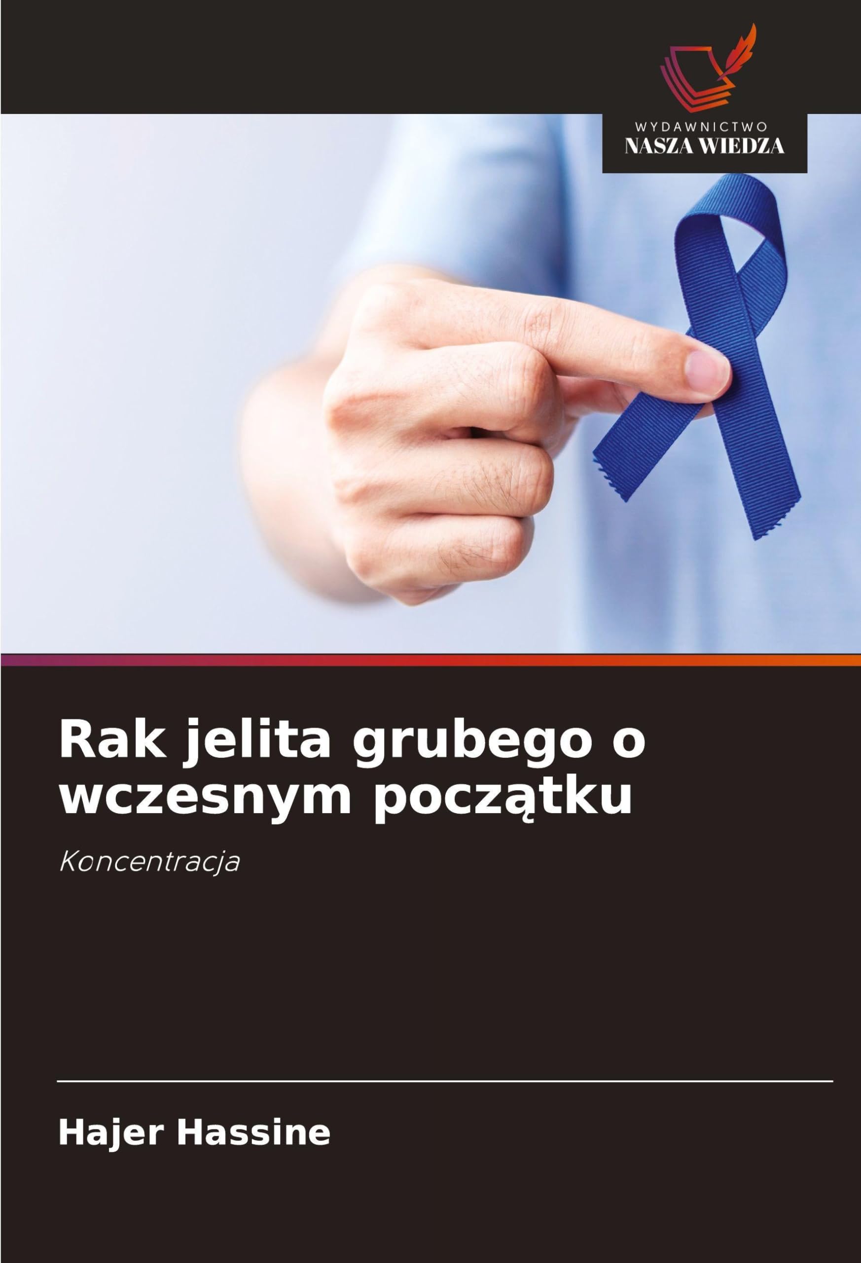 Rak jelita grubego o wczesnym pocz¿tku Medicine
