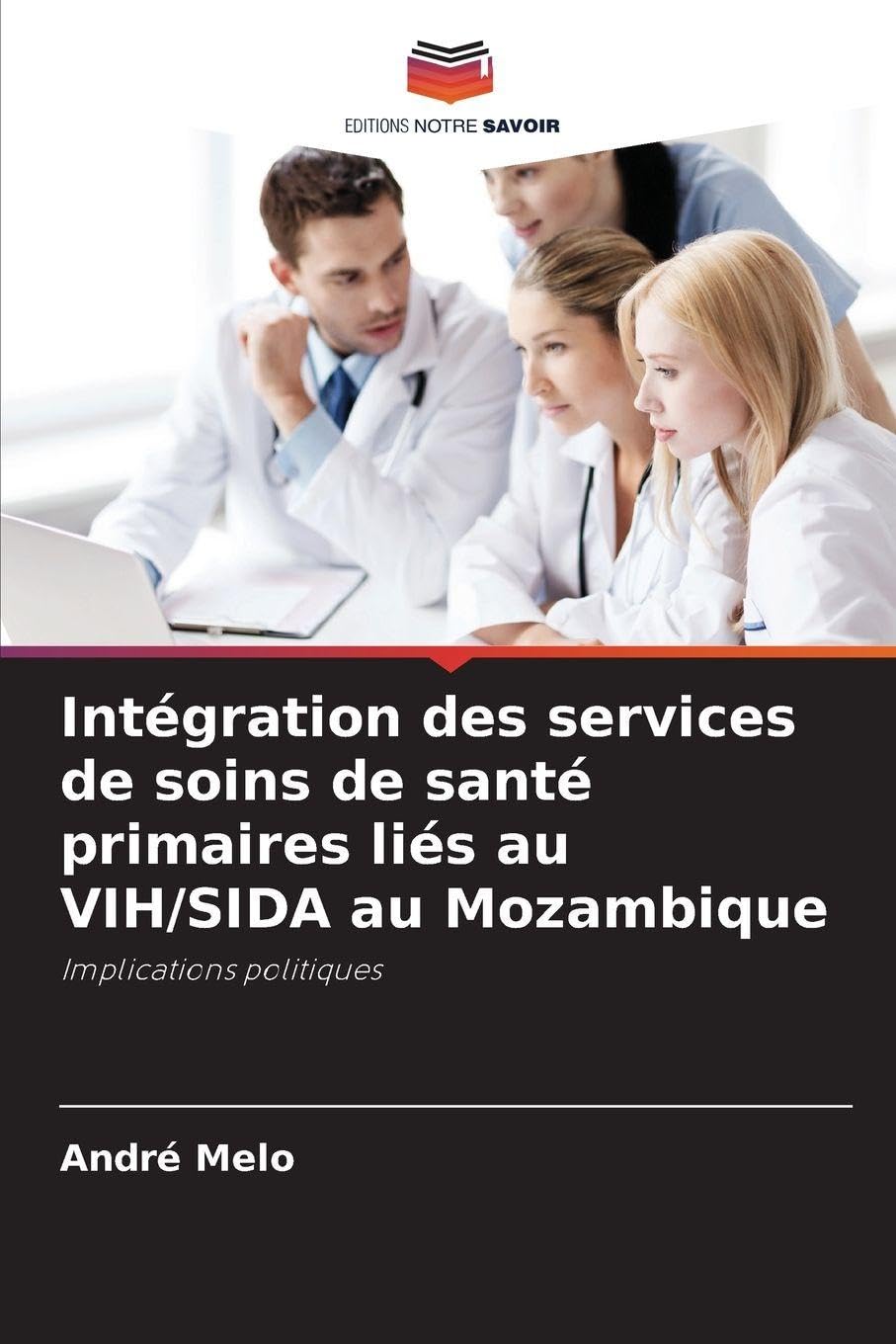 Intégration des services de soins de santé primaires liés au VIH/SIDA au Mozambique Law