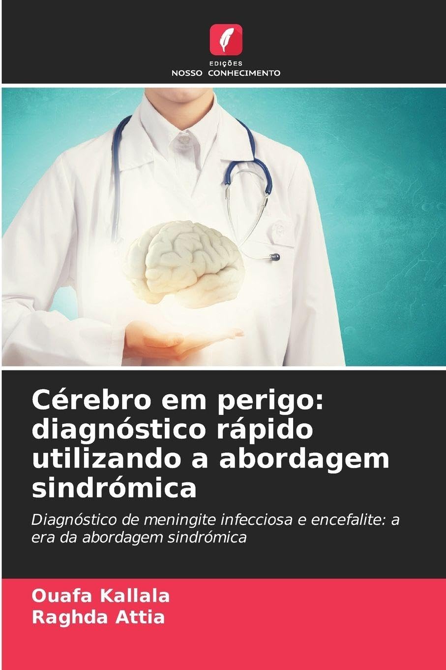Cérebro em perigo: diagnóstico rápido utilizando a abordagem sindrómica Natural Sciences