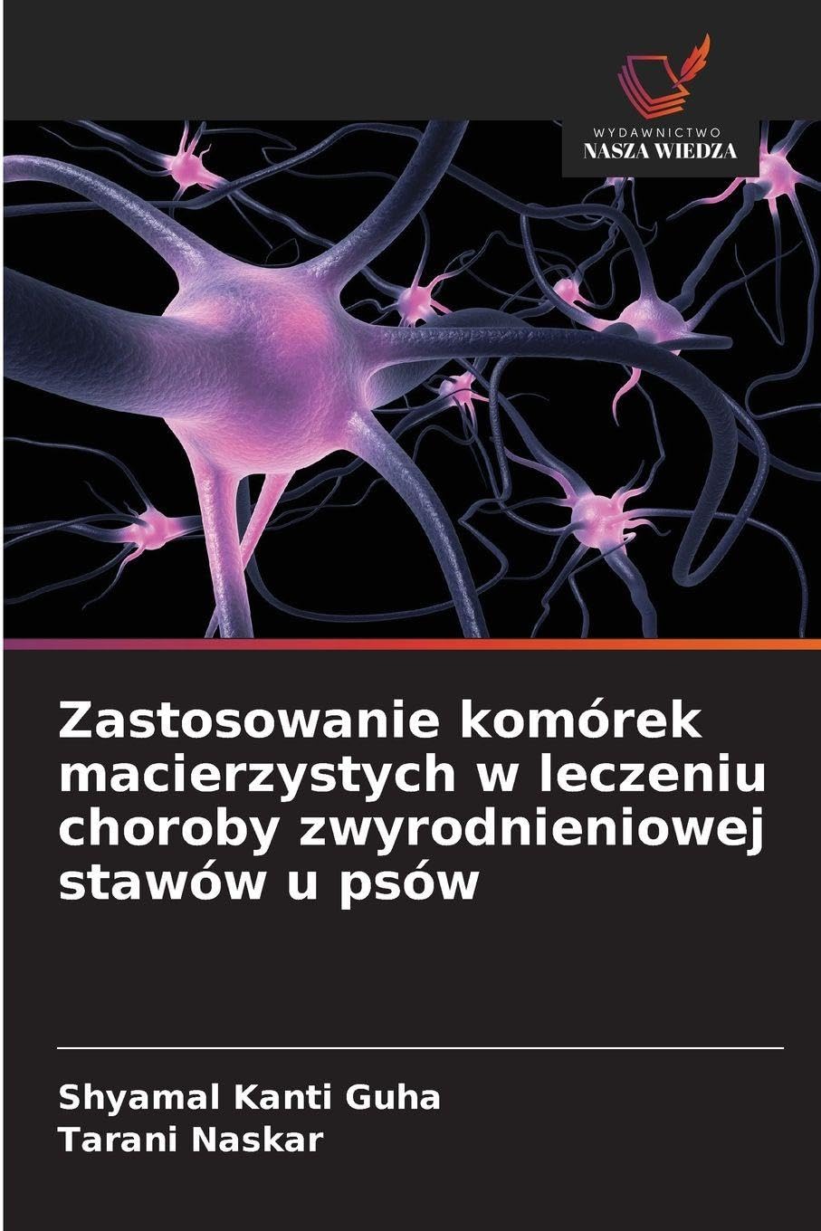 Zastosowanie komórek macierzystych w leczeniu choroby zwyrodnieniowej stawów u psów Medicine