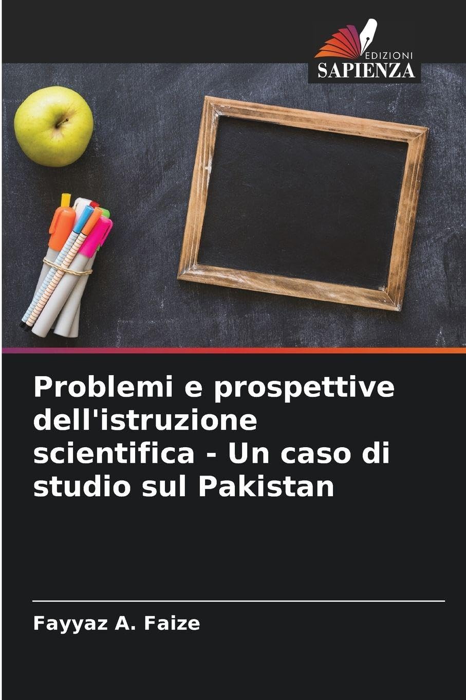Problemi e prospettive dell'istruzione scientifica - Un caso di studio sul Pakistan Education & Training