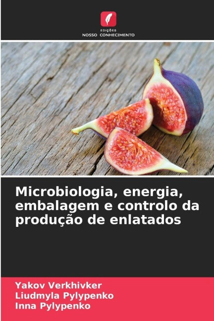 Microbiologia, energia, embalagem e controlo da produção de enlatados Natural Sciences