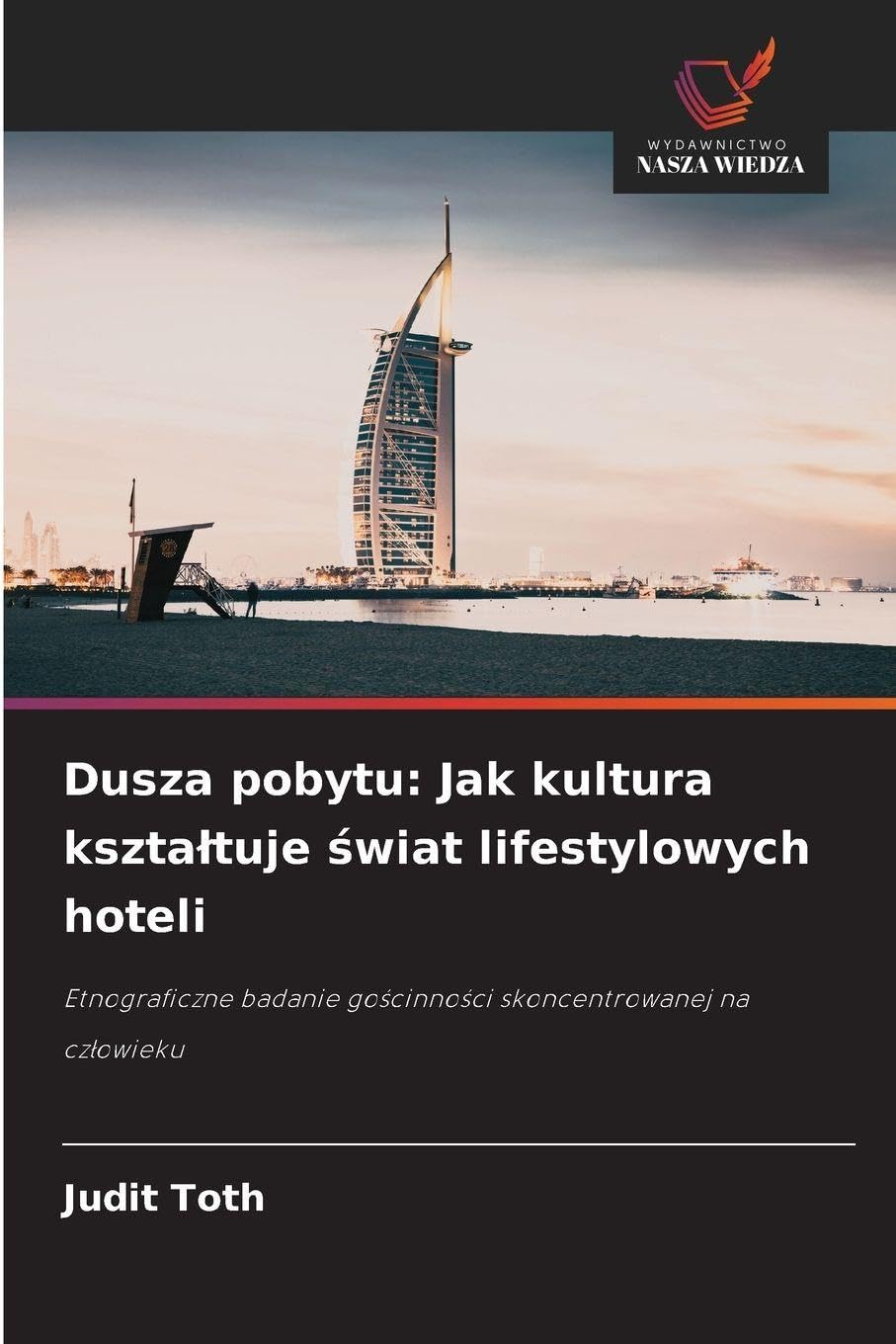 Dusza pobytu: Jak kultura kszta¿tuje ¿wiat lifestylowych hoteli Law
