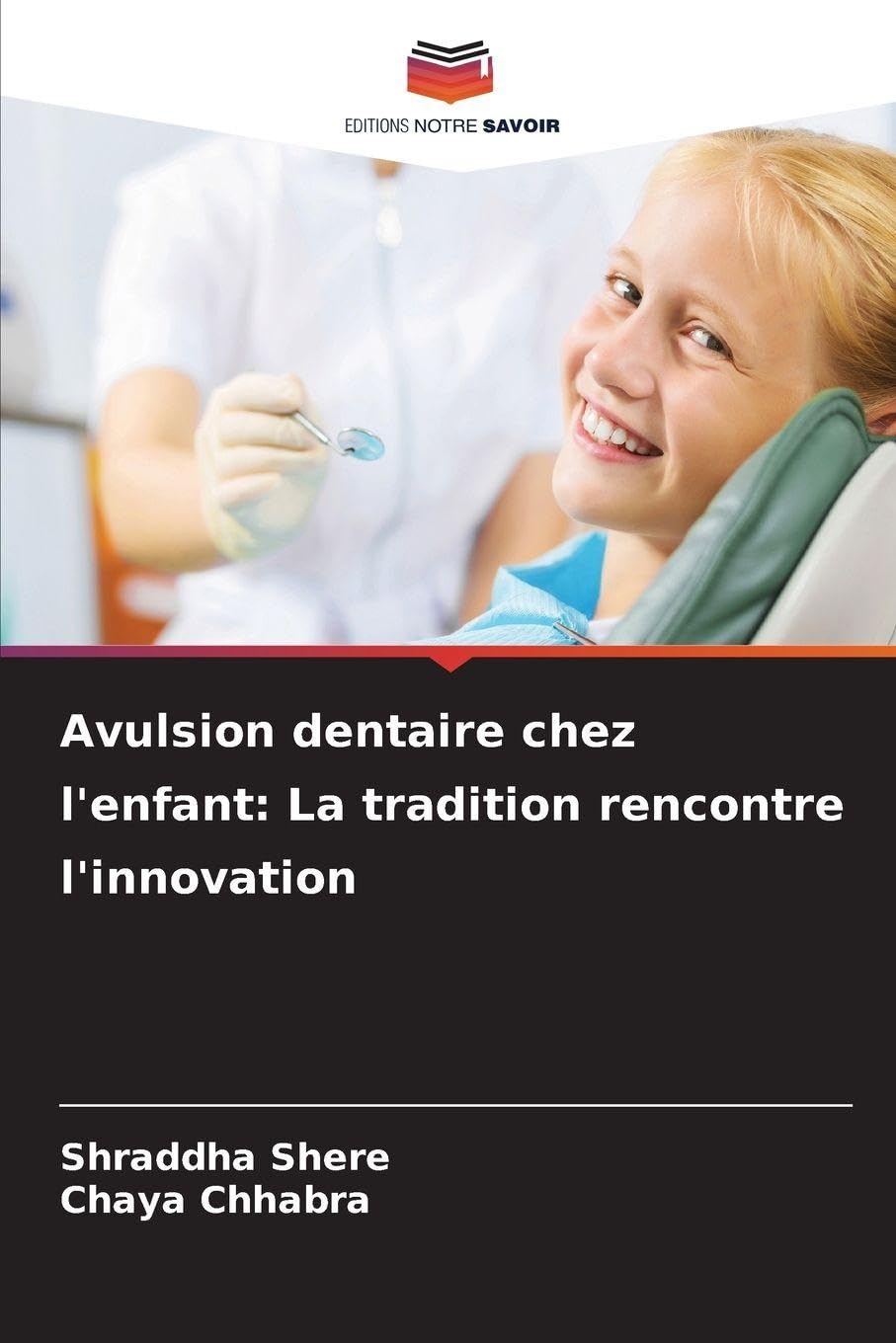 Avulsion dentaire chez l'enfant: La tradition rencontre l'innovation Medicine
