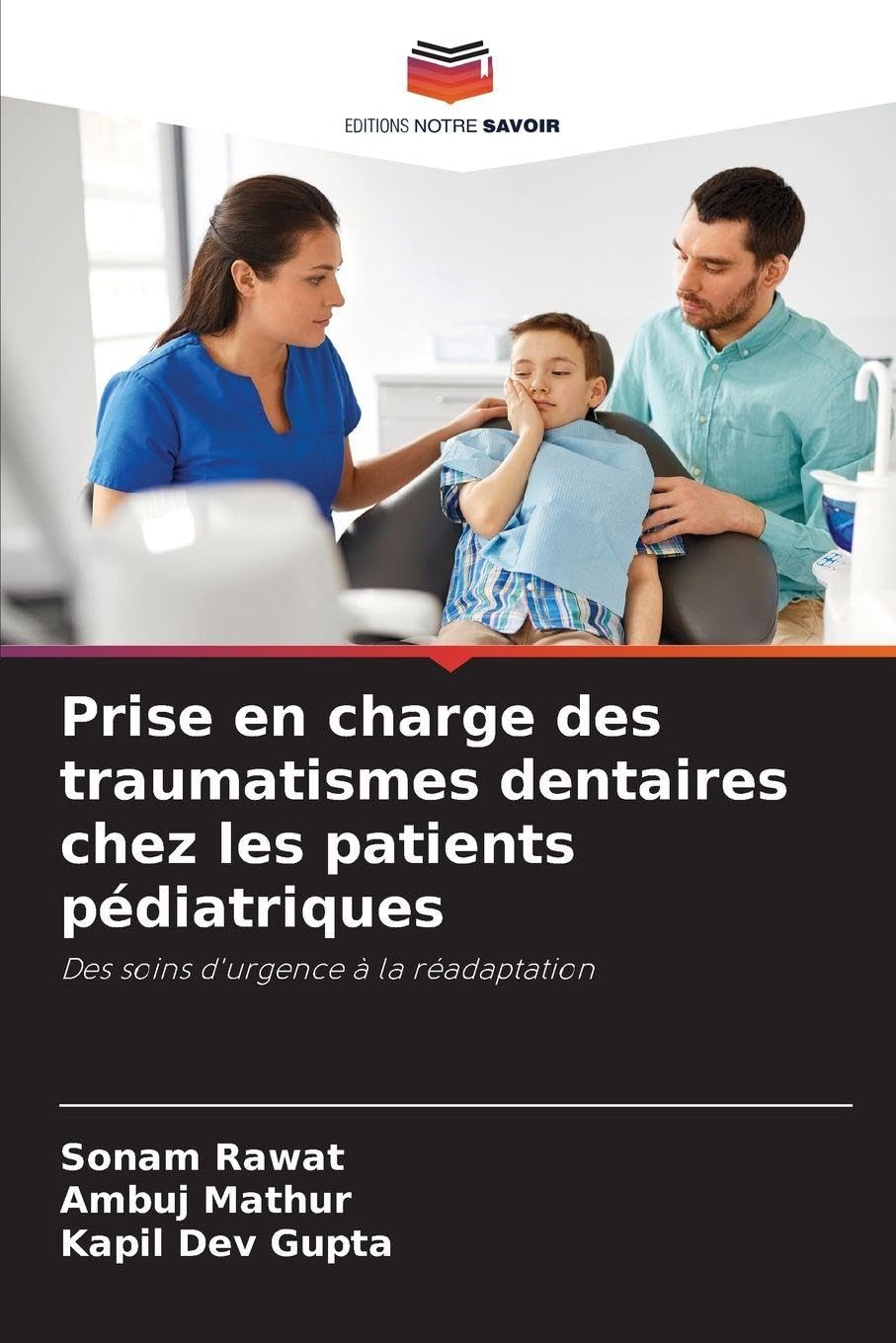 Prise en charge des traumatismes dentaires chez les patients pédiatriques Medicine