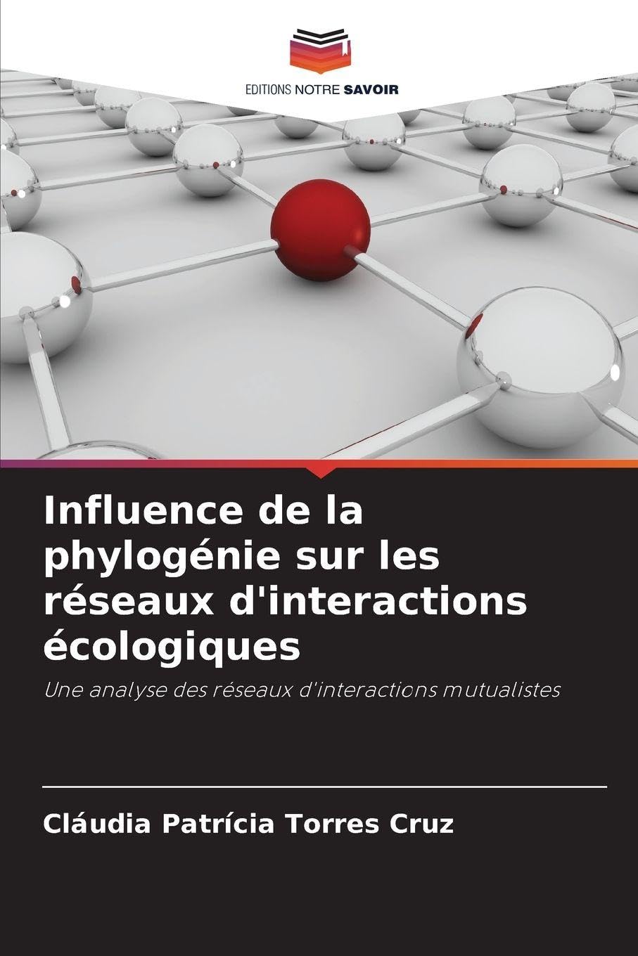 Influence de la phylogénie sur les réseaux d'interactions écologiques Natural Sciences