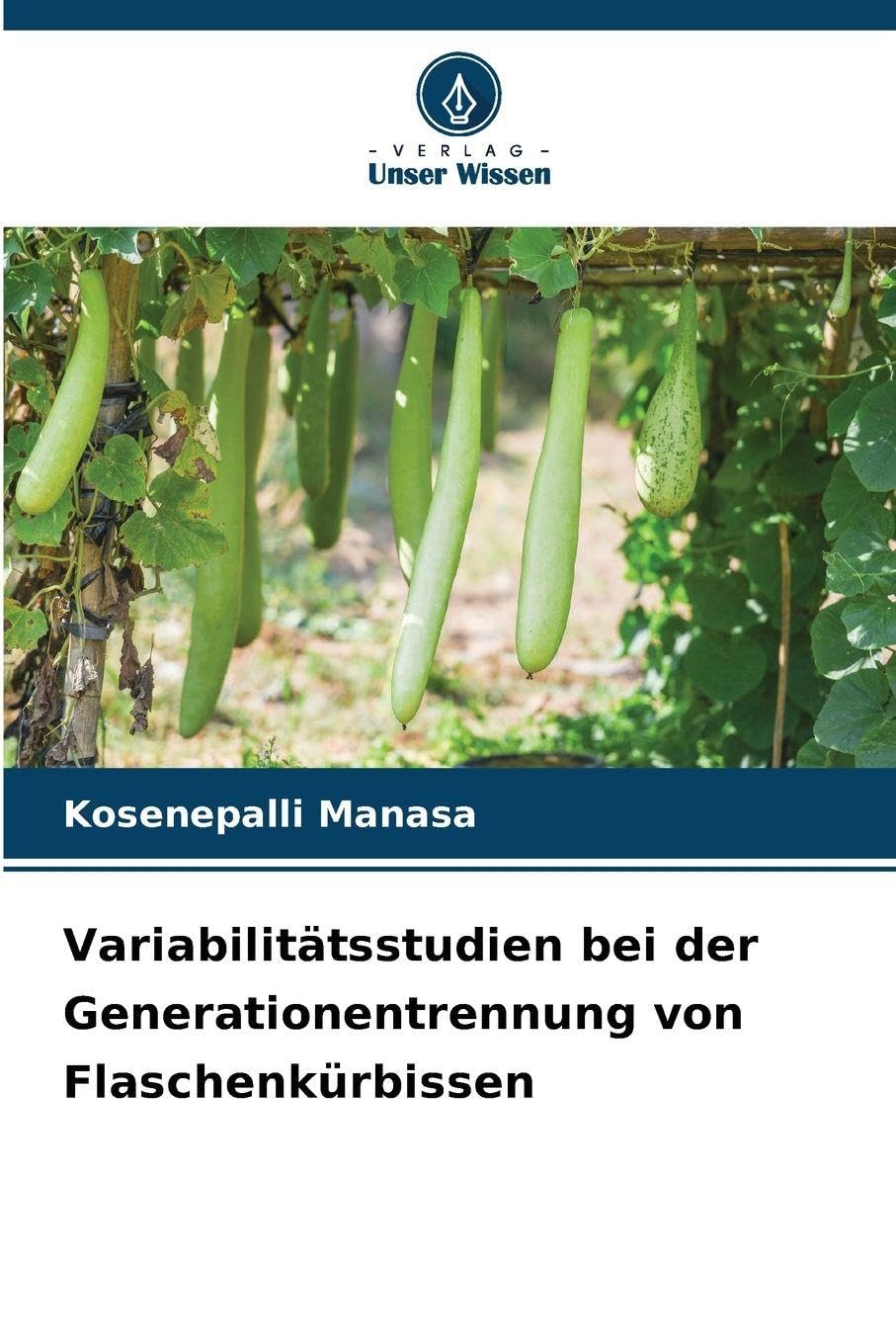 Variabilitätsstudien bei der Generationentrennung von Flaschenkürbissen Natural Sciences