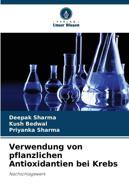 Verwendung von pflanzlichen Antioxidantien bei Krebs Medicine