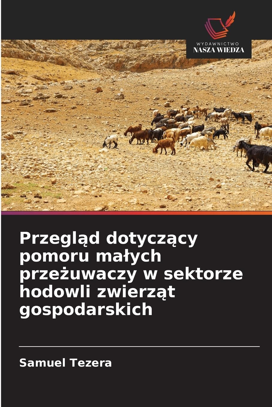 Przegl¿d dotycz¿cy pomoru ma¿ych prze¿uwaczy w sektorze hodowli zwierz¿t gospodarskich Medicine