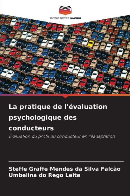 La pratique de l'évaluation psychologique des conducteurs Psychology