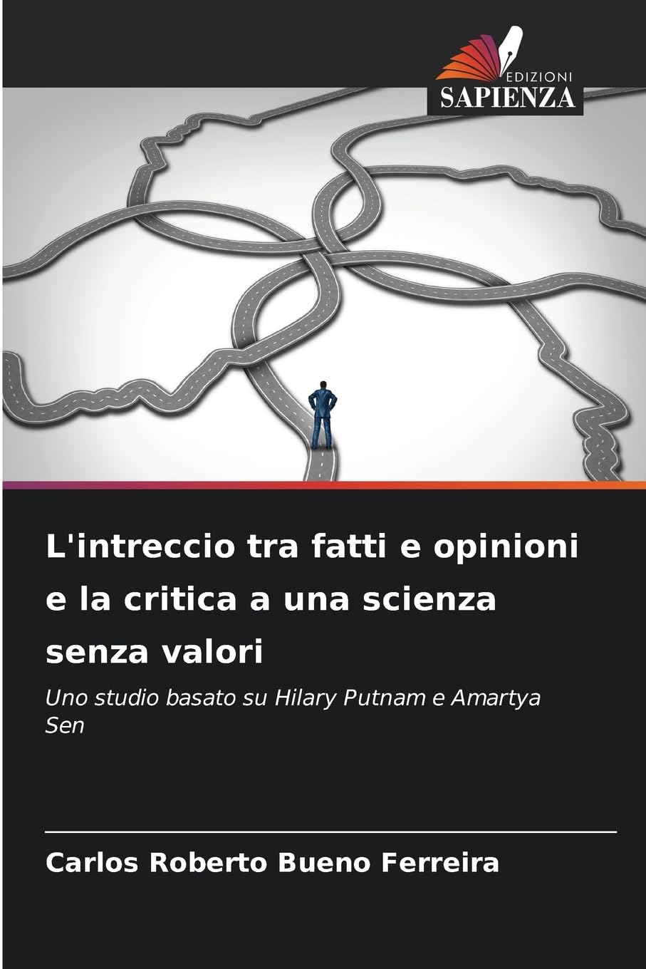 L'intreccio tra fatti e opinioni e la critica a una scienza senza valori Philosophy