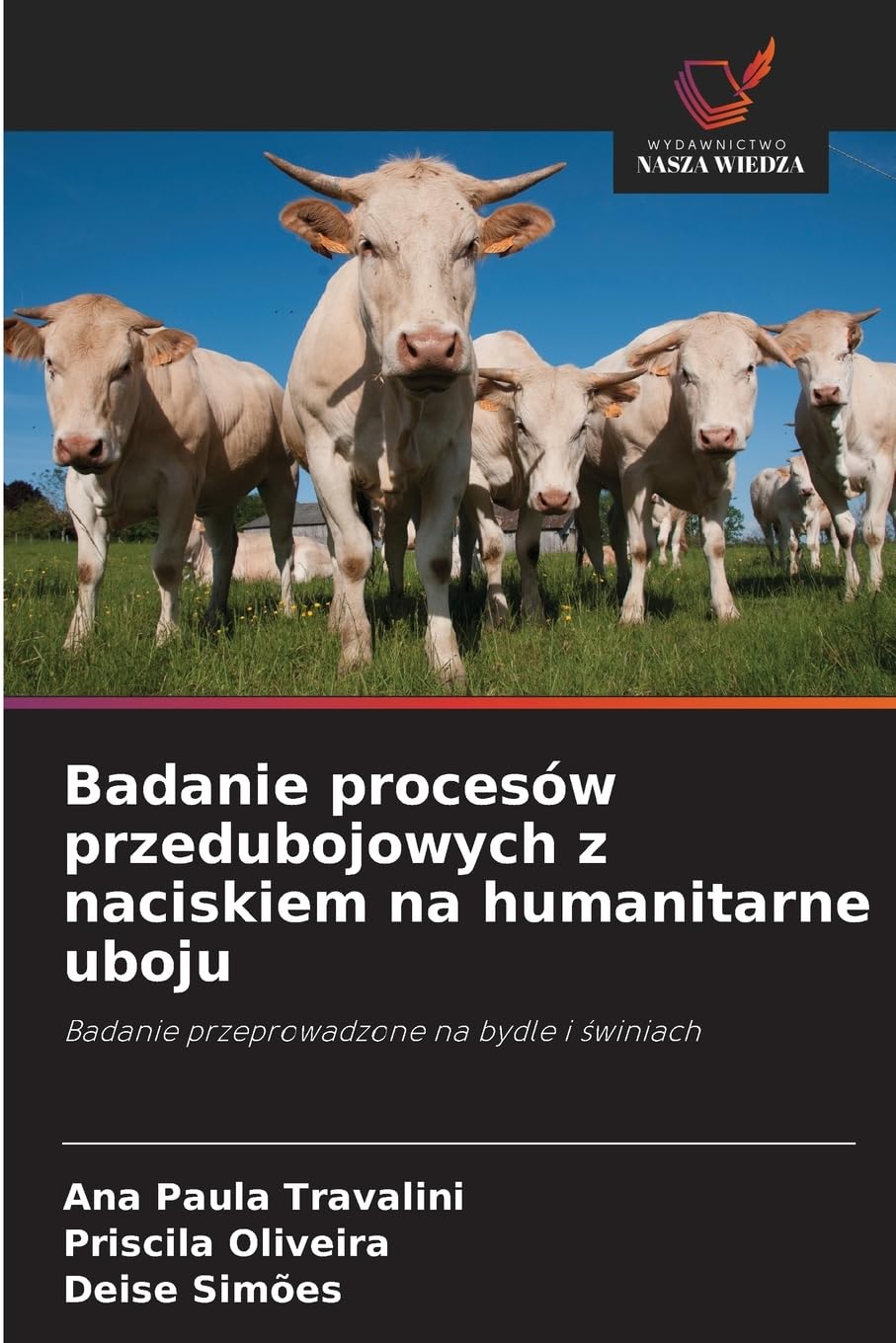 Badanie procesów przedubojowych z naciskiem na humanitarne uboju Arts & Music
