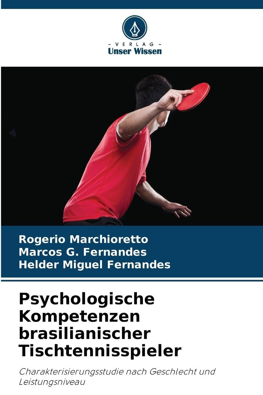 Psychologische Kompetenzen brasilianischer Tischtennisspieler Leisure & Fun